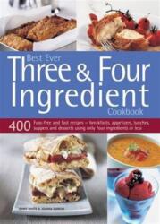 Best Ever Three & Four Ingredient Cookbook (ISBN: 9781780194387)