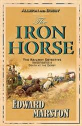 The Iron Horse (ISBN: 9780749079154)