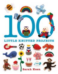 100 Little Knitted Projects (ISBN: 9781861087997)