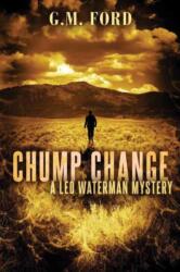 Chump Change (ISBN: 9781477819753)