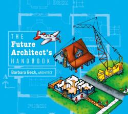 Future Architect's Handbook - Barbara Beck (ISBN: 9780764346767)