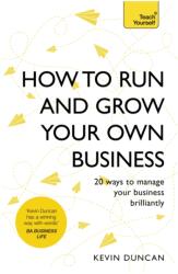 How to Run and Grow Your Own Business (ISBN: 9781473638136)