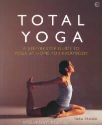Total Yoga for You - Tara Fraser (ISBN: 9781844834099)