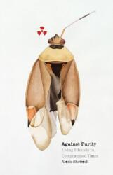 Against Purity (ISBN: 9780816698646)