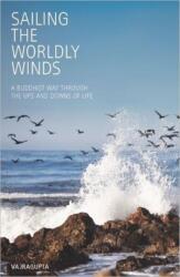 Sailing the Worldly Winds (ISBN: 9781907314100)