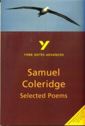 Selected Poems of Coleridge: York Notes Advanced (ISBN: 9780582424807)