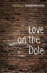Love On The Dole (ISBN: 9780099224815)