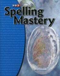 Spelling Mastery Level C, Student Workbook (ISBN: 9780076044832)