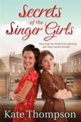 Secrets of the Singer Girls (ISBN: 9781447280866)