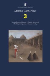 Marina Carr: Plays 3 (ISBN: 9780571328819)