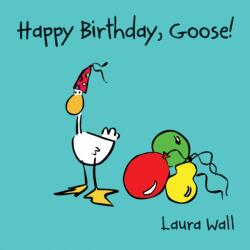 Happy Birthday Goose (ISBN: 9781841359151)