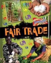 Explore! : Fair Trade (ISBN: 9780750283359)