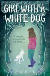 Girl with a White Dog (ISBN: 9781846471810)