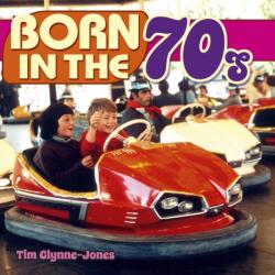 Born in the 70s (ISBN: 9781784047450)
