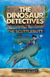 The Dinosaur Detectives in The Scuttlebutt (ISBN: 9781782262664)