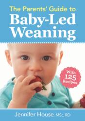The Parents' Guide to Baby-Led Weaning (ISBN: 9780778805793)