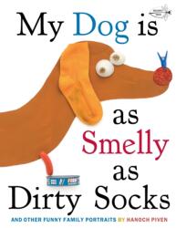 My Dog Is As Smelly As Dirty Socks (ISBN: 9780307930897)