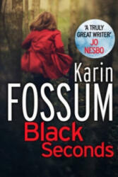 Black Seconds - Karin Fossum (ISBN: 9780099565529)