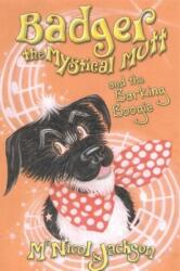 Badger the Mystical Mutt and the Barking Boogie (ISBN: 9780956964014)