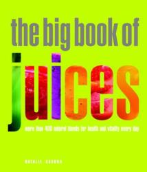 Big Book of Juices - Natalie Savona (ISBN: 9781844839735)
