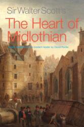 Sir Walter Scott's The Heart of Midlothian (ISBN: 9781908373809)