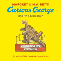 Curious George and the Dinosaur (ISBN: 9781406313970)