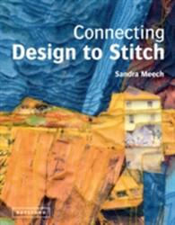 Connecting Design To Stitch (ISBN: 9781849940245)