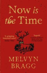 Now is the Time (ISBN: 9781473614550)