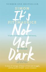 It's Not Yet Dark (ISBN: 9781444795189)