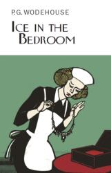 Ice in the Bedroom (ISBN: 9781841591735)
