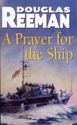 A Prayer For The Ship (ISBN: 9781784753238)