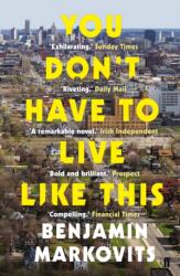 You Don't Have To Live Like This (ISBN: 9780571313426)