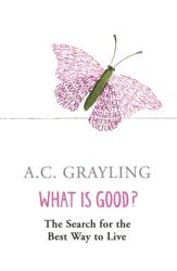 What is Good? (ISBN: 9780753817551)