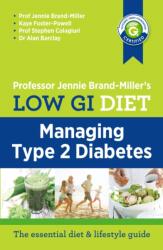 Low GI Diet: Managing Type 2 Diabetes (ISBN: 9780733633379)