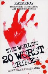 World's Top Twenty Worst Crimes (ISBN: 9781844544240)
