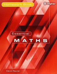 Essential Maths 9 Higher Homework Book (ISBN: 9781906622411)