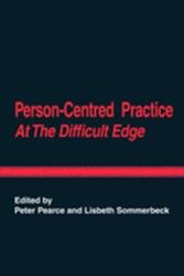 Person-Centred Practice at the Difficult Edge (ISBN: 9781906254698)