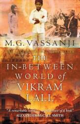 The In-Between World Of Vikram Lall (ISBN: 9781841956060)