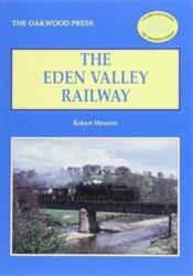 The Eden Valley Railway (ISBN: 9780853617358)