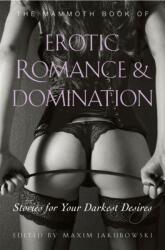 The Mammoth Book of Erotic Romance and Domination (ISBN: 9781472111678)