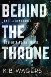 Behind the Throne (ISBN: 9780356508016)