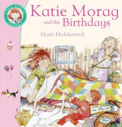 Katie Morag And The Birthdays (ISBN: 9780099464266)