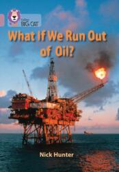 What If We Run out of Oil? (ISBN: 9780007428342)