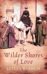 The Wilder Shores Of Love (ISBN: 9780753827918)
