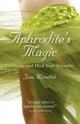 Magia Afroditei (ISBN: 9781846942860)