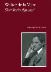 Walter de la Mare, Short Stories 1895-1926 (ISBN: 9781900357036)