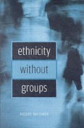 Ethnicity without Groups (ISBN: 9780674022317)