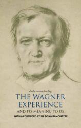 The Wagner Experience (ISBN: 9781908699435)
