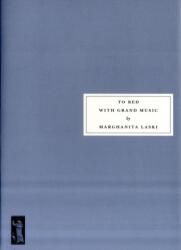 To Bed with Grand Music (ISBN: 9781903155769)