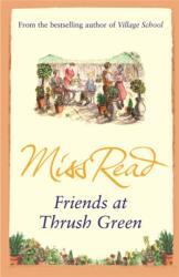 Friends at Thrush Green (ISBN: 9780752884257)